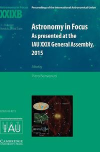 Cover image for Astronomy in Focus XXIXB: Volume 2: As Presented at the IAU XXIX General Assembly, 2015