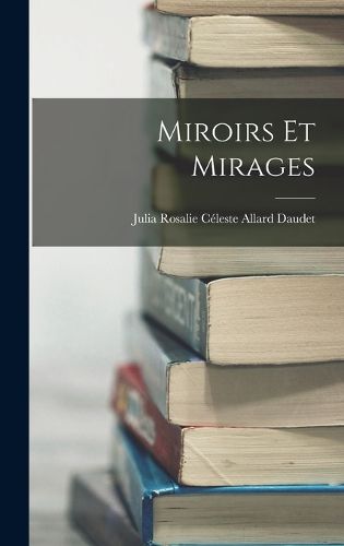 Cover image for Miroirs Et Mirages