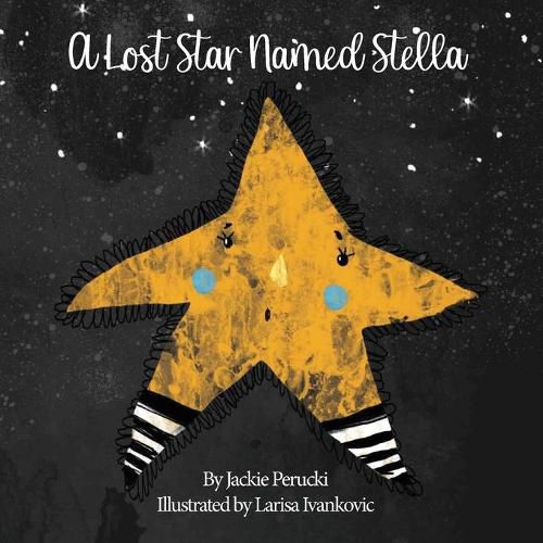 Cover image for A Lost Star Named Stella (Paperback): A Children's Story About Learning To Follow God