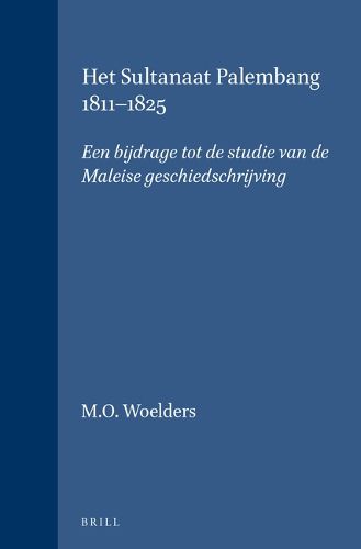 Cover image for Het sultanaat Palembang 1811-1825