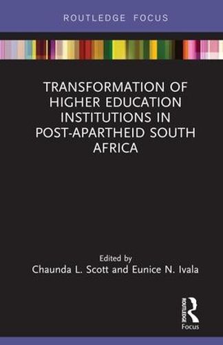 Cover image for Transformation of Higher Education Institutions in Post-Apartheid South Africa