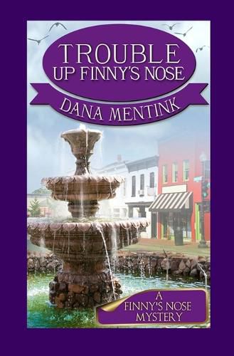 Cover image for Trouble Up Finny's Nose
