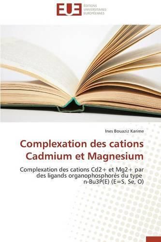 Cover image for Complexation Des Cations Cadmium Et Magnesium