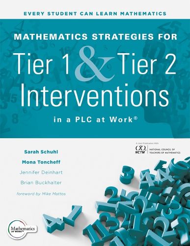 Cover image for Mathematics Strategies for Tier 1 and Tier 2 Interventions in a PLC at Work(r)