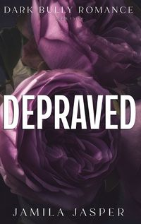 Cover image for Depraved