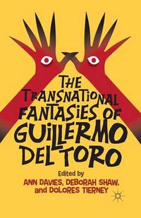 Cover image for The Transnational Fantasies of Guillermo del Toro