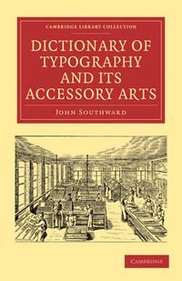 Cover image for Dictionary of Typography and its Accessory Arts