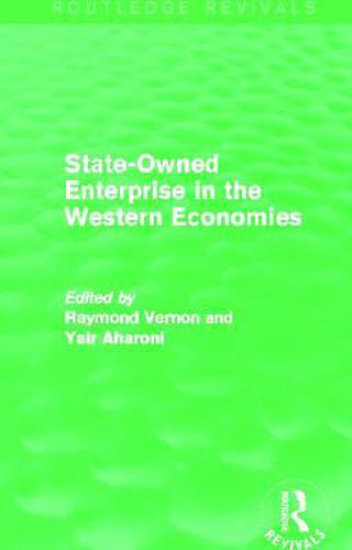 Cover image for State-Owned Enterprise in the Western Economies (Routledge Revivals)