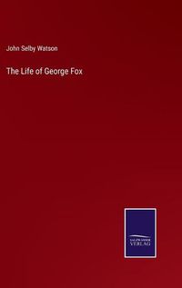 Cover image for The Life of George Fox