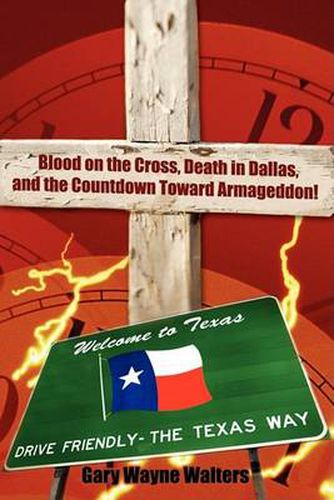 Cover image for Blood on the Cross, a Death in Dallas, and the Countdown Toward Armageddon!