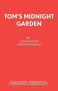 Cover image for Tom's Midnight Garden: Play