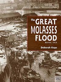 Cover image for The Great Molasses Flood: Boston, 1919