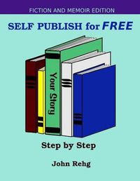 Cover image for Self Publish for FREE: Step by Step