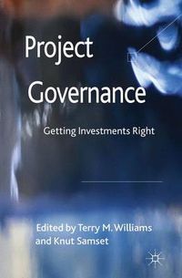 Cover image for Project Governance: Getting Investments Right