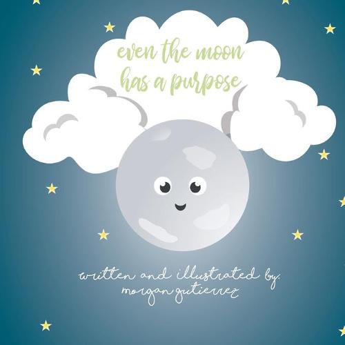 Cover image for Even the Moon Has a Purpose