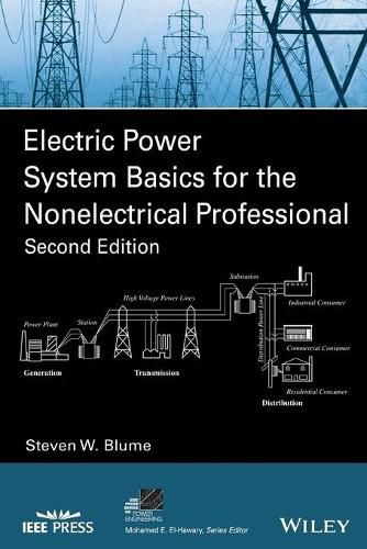 Cover image for Electric Power System Basics for the Nonelectrical  Professional, Second Edition