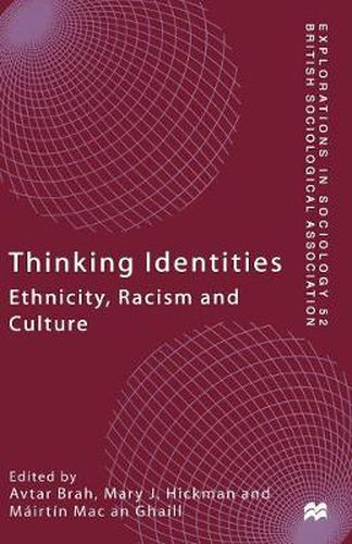 Thinking Identities: Ethnicity, Racism and Culture