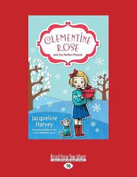 Cover image for Clementine Rose and the Perfect Present: Clementine Rose Series (book 3)