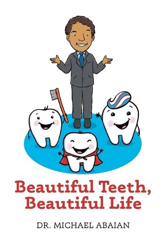 Cover image for Beautiful Teeth, Beautiful Life