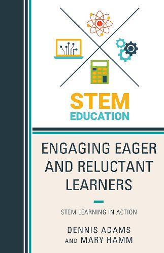 Cover image for Engaging Eager and Reluctant Learners: STEM Learning in Action