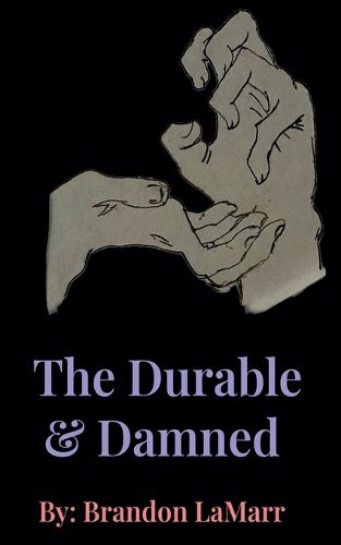 Cover image for The Durable & Damned.