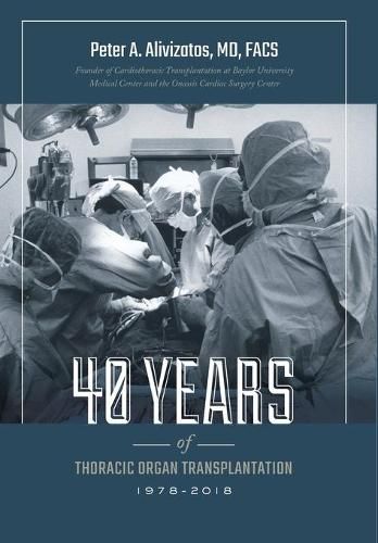 Cover image for 40 Years of Thoracic Organ Transplantation