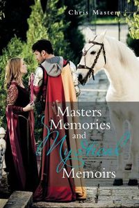 Cover image for Masters Memories and Mystical Memoirs