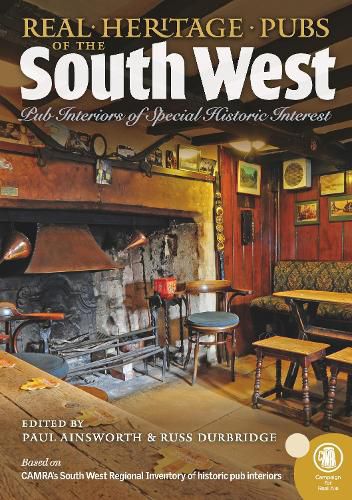 Cover image for Real heritage Pubs of the Southwest: Pub interiors of special historic interest