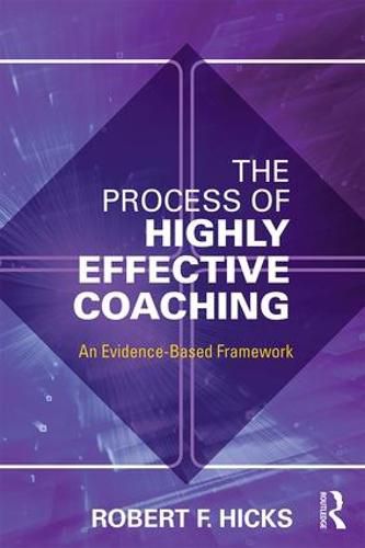 Cover image for The Process of Highly Effective Coaching: An Evidence-Based Framework