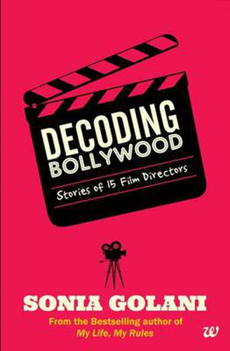 Cover image for Decoding Bollywood: 15 Riveting Stories of Bollywood  s Masterclass Directors