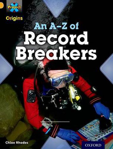 Cover image for Project X Origins: Gold Book Band, Oxford Level 9: Head to Head: An A-Z of Record Breakers