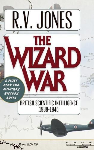 Cover image for The Wizard War: British Scientific Intelligence 1939-1945