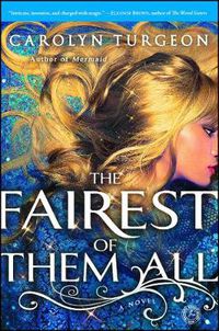 Cover image for The Fairest of Them All: A Novel