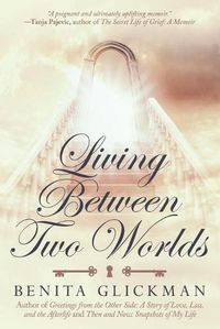 Cover image for Living Between Two Worlds