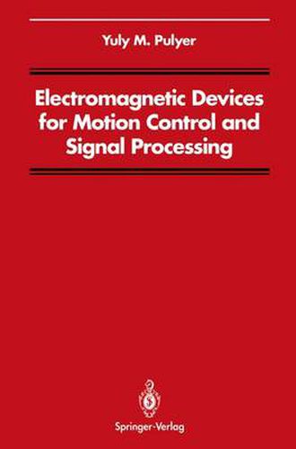 Cover image for Electromagnetic Devices for Motion Control and Signal Processing