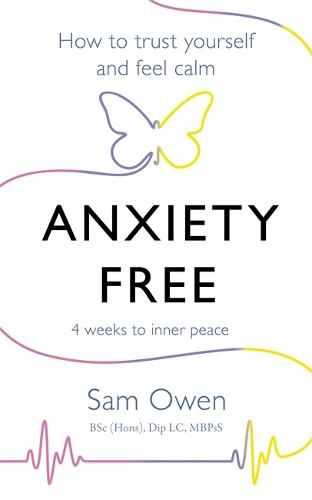 Cover image for Anxiety Free: How to Trust Yourself and Feel Calm
