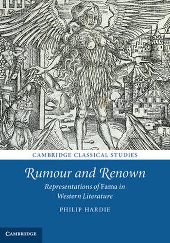 Rumour and Renown: Representations of Fama in Western Literature