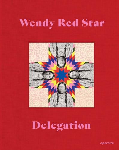 Cover image for Wendy Red Star: Delegation (Signed Edition)