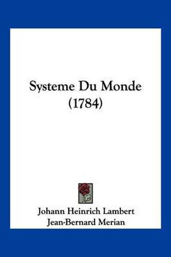 Systeme Du Monde (1784)