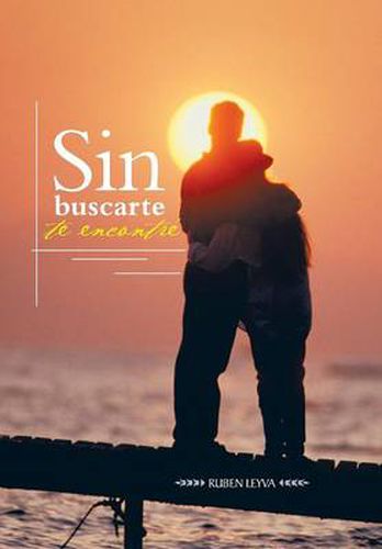 Cover image for Sin Buscarte Te Encontre