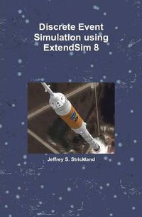 Cover image for Discrete Event Simulation Using ExtendSim 8