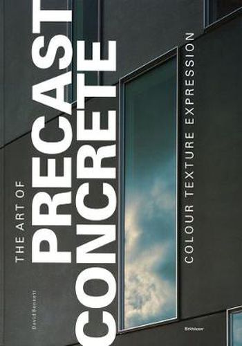 Cover image for The Art of Precast Concrete: Colour, Texture, Expression