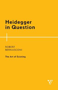 Cover image for Heidegger in Question: The Art of Existing