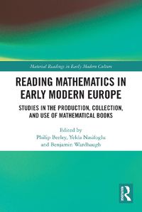 Cover image for Reading Mathematics in Early Modern Europe