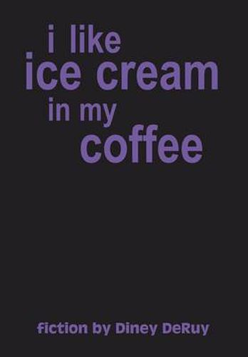 Cover image for I Like Ice Cream in My Coffee