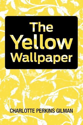 Cover image for The Yellow Wallpaper