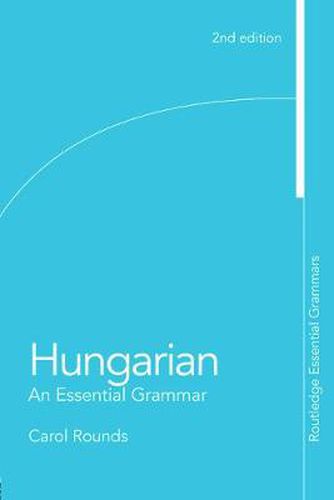 Cover image for Hungarian: An Essential Grammar: An Essential Grammar