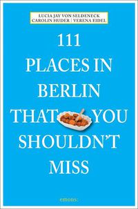 Cover image for 111 Places in Berlin That You Shouldnt Miss