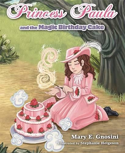 Cover image for Princess Paula and the Magic Birthday Cake