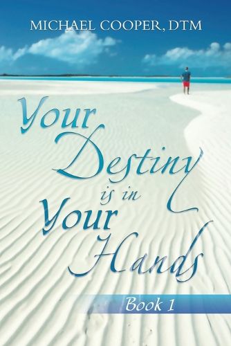 Your Destiny Is in Your Hands